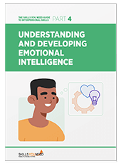 Understanding and Developing Emotional Intelligence - The Skills You Need Guide to Interpersonal Skills