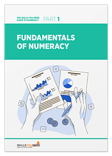 Fundamentals of Numeracy - The Skills You Need Guide to Numeracy