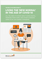 The Skills You Need Guide to Living the ‘New Normal’ in the Age of Covid-19